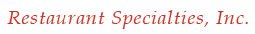 Restaurant Specialties