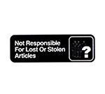 Vollrath 4532 Not Responsible For Lost/ Stolen Article Sign, 3 x 9-in, White/Black
